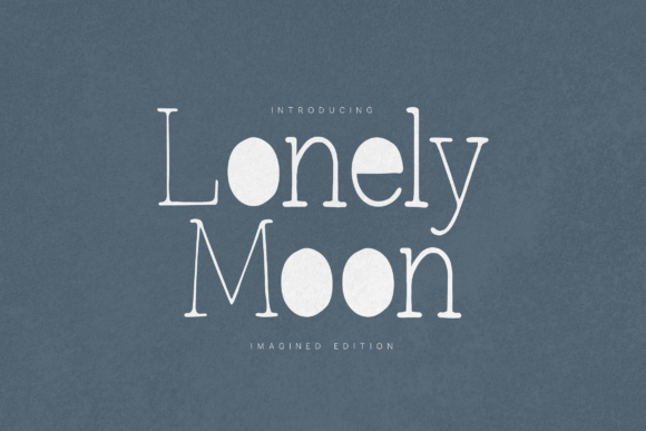 Lonely Moon: A Display Serif Font for Thoughtful Branding