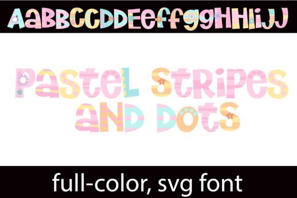 Pastel Stripes and Dots: A Playful Color Font for Editorial Charm